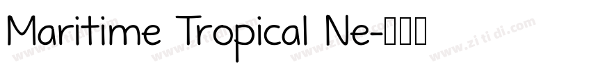Maritime Tropical Ne字体转换